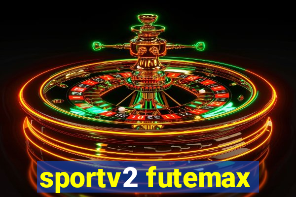 sportv2 futemax